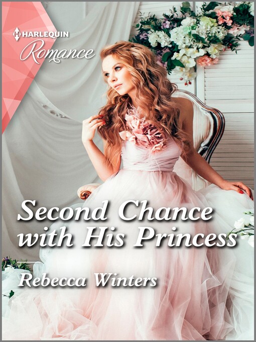 Title details for Second Chance with His Princess by Rebecca Winters - Available